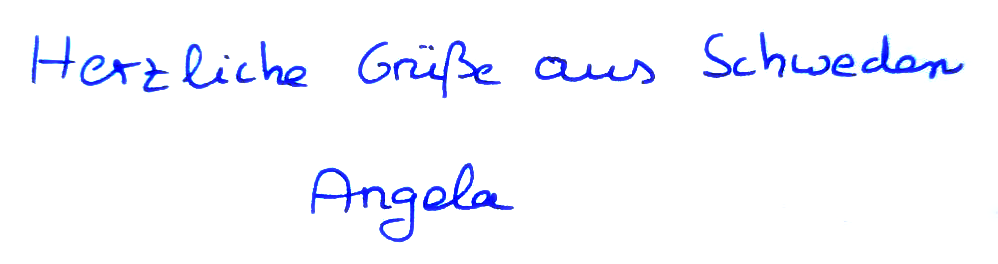 Herzliche Grüße aus Schweden <br> Angela
